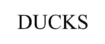 DUCKS