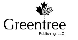 GREENTREE PUBLISHING, LLC