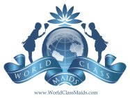 WORLD CLASS MAIDS WWW.WORLDCLASSMAIDS.COM