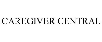 CAREGIVER CENTRAL