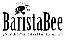 BARISTABEE YOUR HOME BARISTA SOLUTION