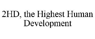 2HD, THE HIGHEST HUMAN DEVELOPMENT