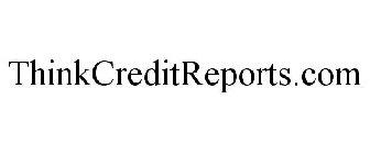 THINKCREDITREPORTS.COM