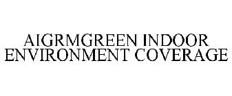 AIGRMGREEN INDOOR ENVIRONMENT COVERAGE