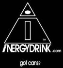 I INERGYDRINK.COM GOT CANS?