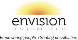 ENVISION UNLIMITED EMPOWERING PEOPLE. CREATING POSSIBILITIES.
