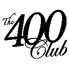 THE 400 CLUB