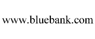 WWW.BLUEBANK.COM