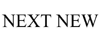 NEXT NEW