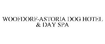 WOOFDORF-ASTORIA DOG HOTEL & DAY SPA