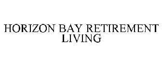 HORIZON BAY RETIREMENT LIVING