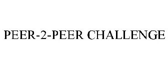 PEER-2-PEER CHALLENGE