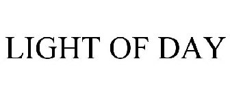 LIGHT OF DAY