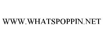 WWW.WHATSPOPPIN.NET