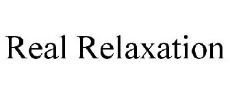 REAL RELAXATION