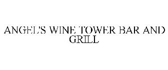 ANGEL'S WINE TOWER BAR AND GRILL
