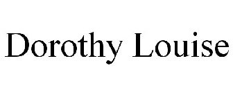 DOROTHY LOUISE