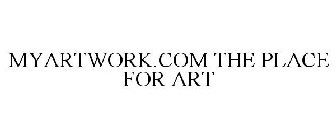 MYARTWORK.COM THE PLACE FOR ART