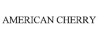 AMERICAN CHERRY