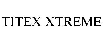 TITEX XTREME