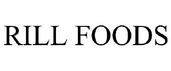 RILL FOODS