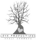 LOVE PRODUCTIONS HEALY EDMONDS