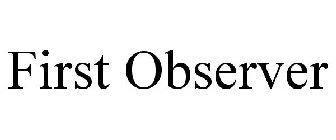 FIRST OBSERVER