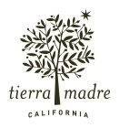 TIERRA MADRE CALIFORNIA