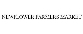 NEWFLOWER FARMERS MARKET