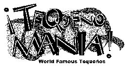 !TEQUEÑO MANIA! WORLD FAMOUS TEQUEÑOS