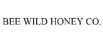 BEE WILD HONEY CO.