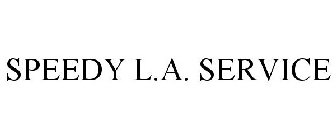 SPEEDY L.A. SERVICE