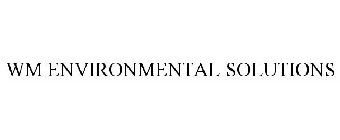 WM ENVIRONMENTAL SOLUTIONS