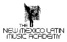 THE NEW MEXICO LATIN MUSIC ACADEMY
