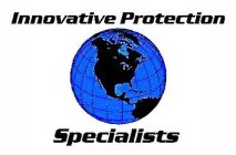 INNOVATIVE PROTECTION SPECIALISTS