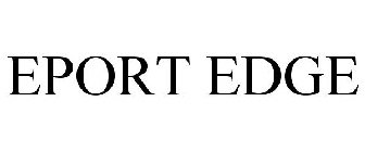 EPORT EDGE