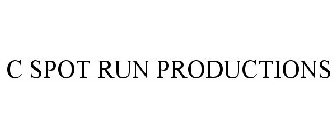 C SPOT RUN PRODUCTIONS