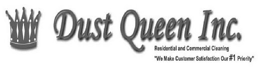 DUST QUEEN INC. RESIDENTIAL AND COMMERCIAL CLEANING 
