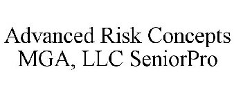 ADVANCED RISK CONCEPTS MGA, LLC SENIORPRO