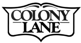 COLONY LANE