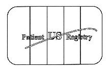 PATIENT US REGISTRY