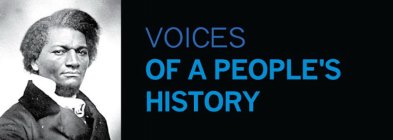 VOICES OF A PEOPLE'S HISTORY