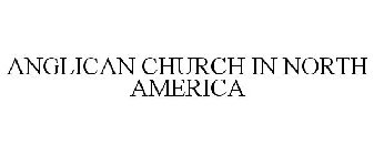 ANGLICAN CHURCH IN NORTH AMERICA