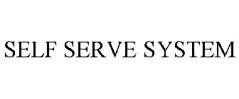 SELF SERVE SYSTEM