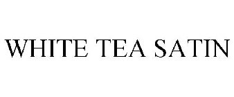 WHITE TEA SATIN