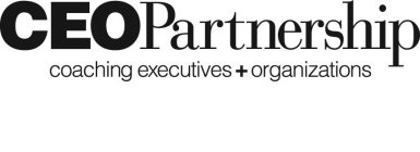 CEOPARTNERSHIP COACHING EXECUTIVES + ORGANIZATIONS