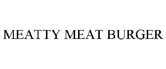 MEATTY MEAT BURGER