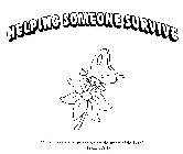 HELPING SOMEONE SURVIVE 