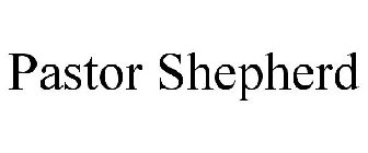 PASTOR SHEPHERD