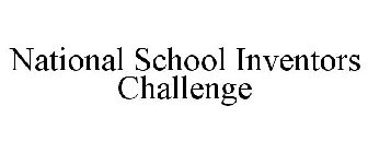 NATIONAL SCHOOL INVENTORS CHALLENGE